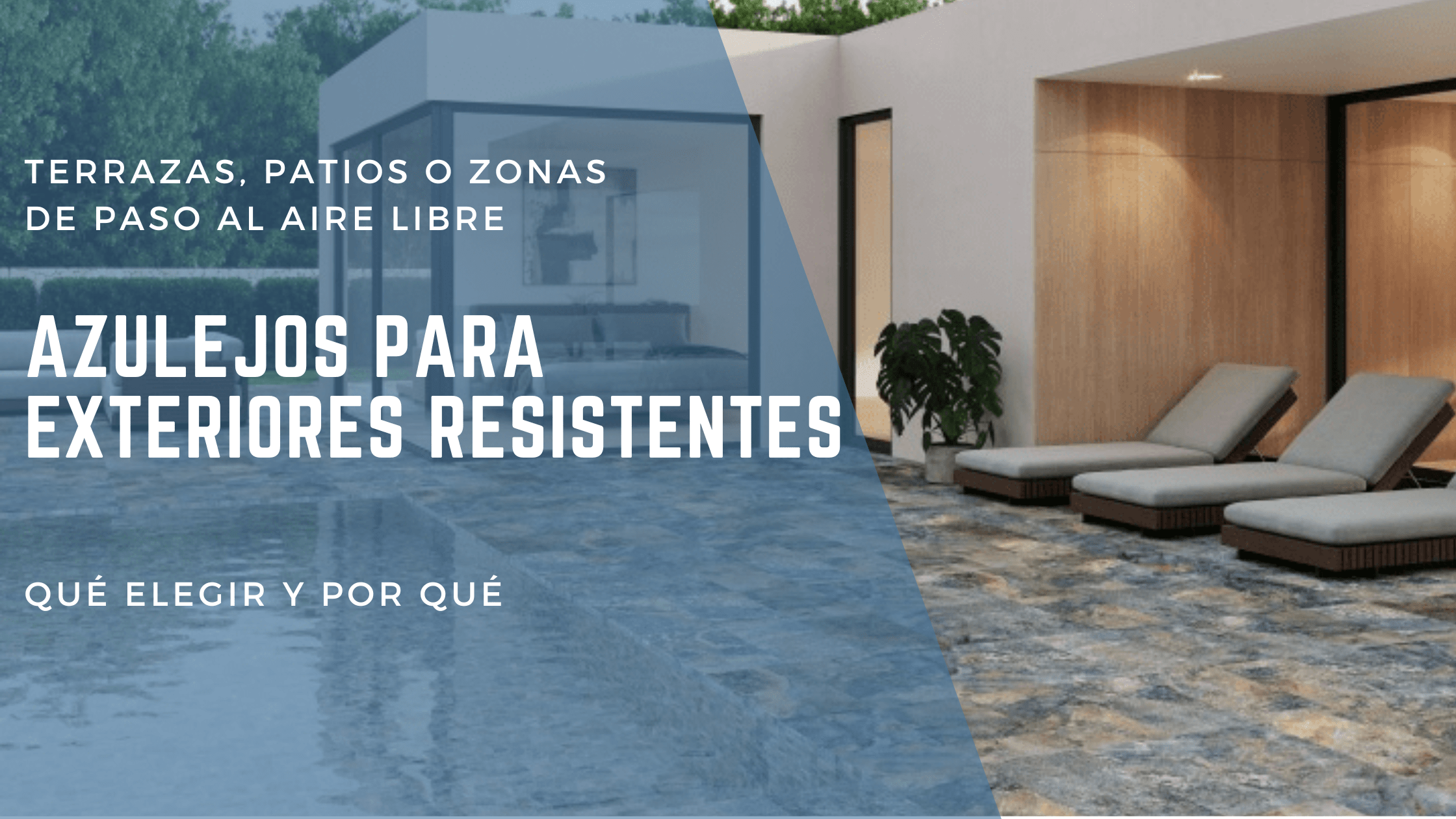 En este momento estás viendo Azulejos para Exteriores Resistentes: Qué Elegir y Por Qué