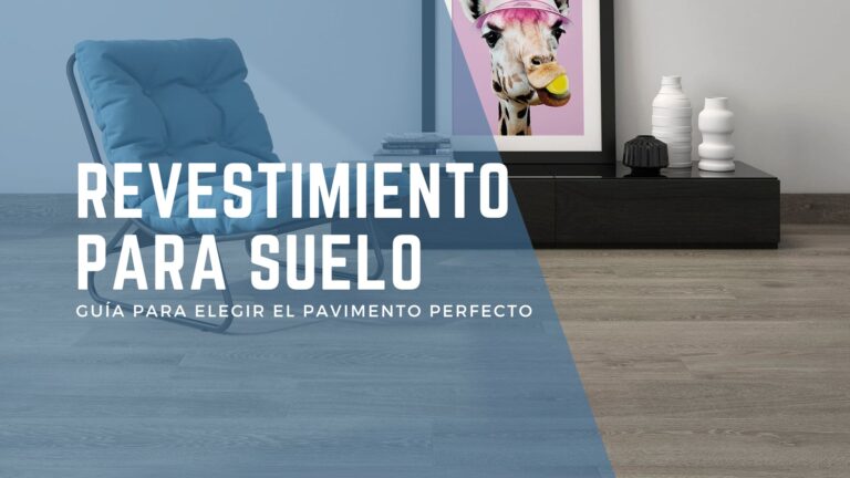 Lee más sobre el artículo Revestimiento para suelo: Guía para elegir el pavimento perfecto